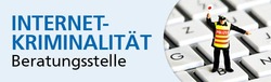 Beratungsstelle für Internetkriminalität